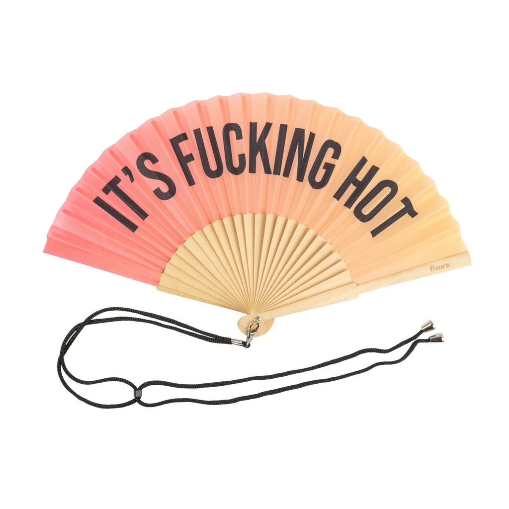 "It's Fucking Hot" sunrise fan
