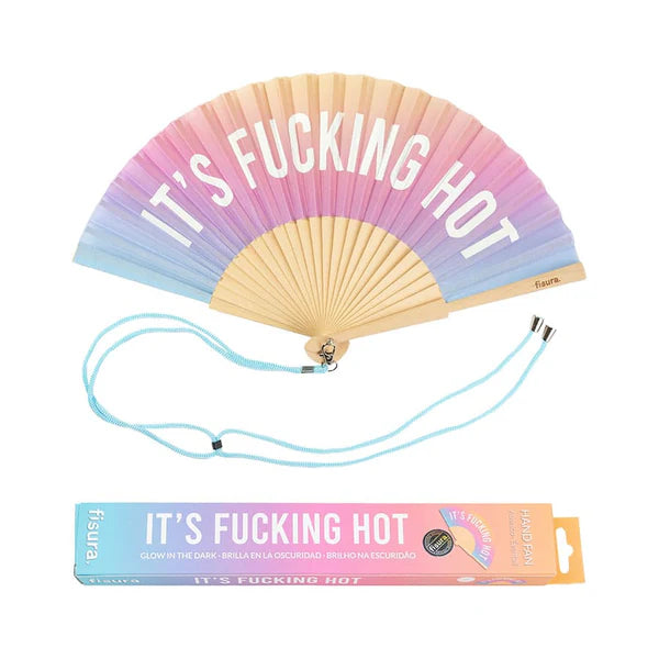 "It's fucking hot" fan (glows in the dark)