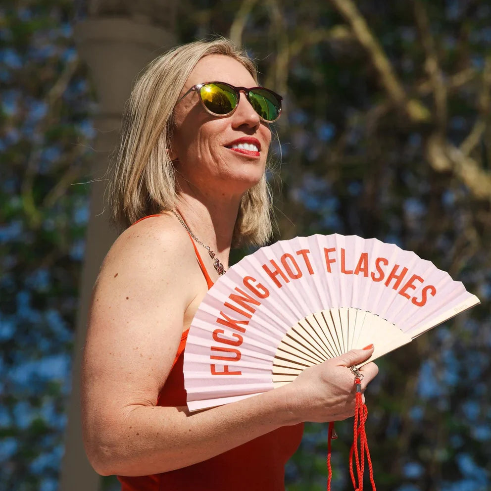 Hand Fan - "Fucking hot flashes"