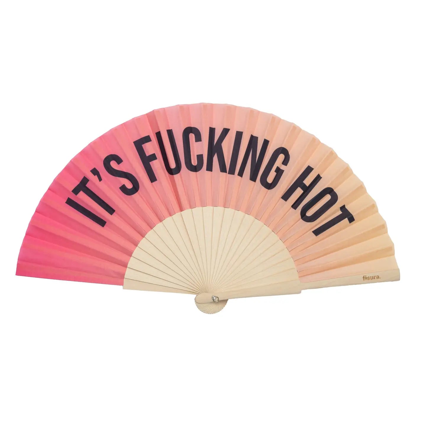 "It's Fucking Hot" sunrise fan