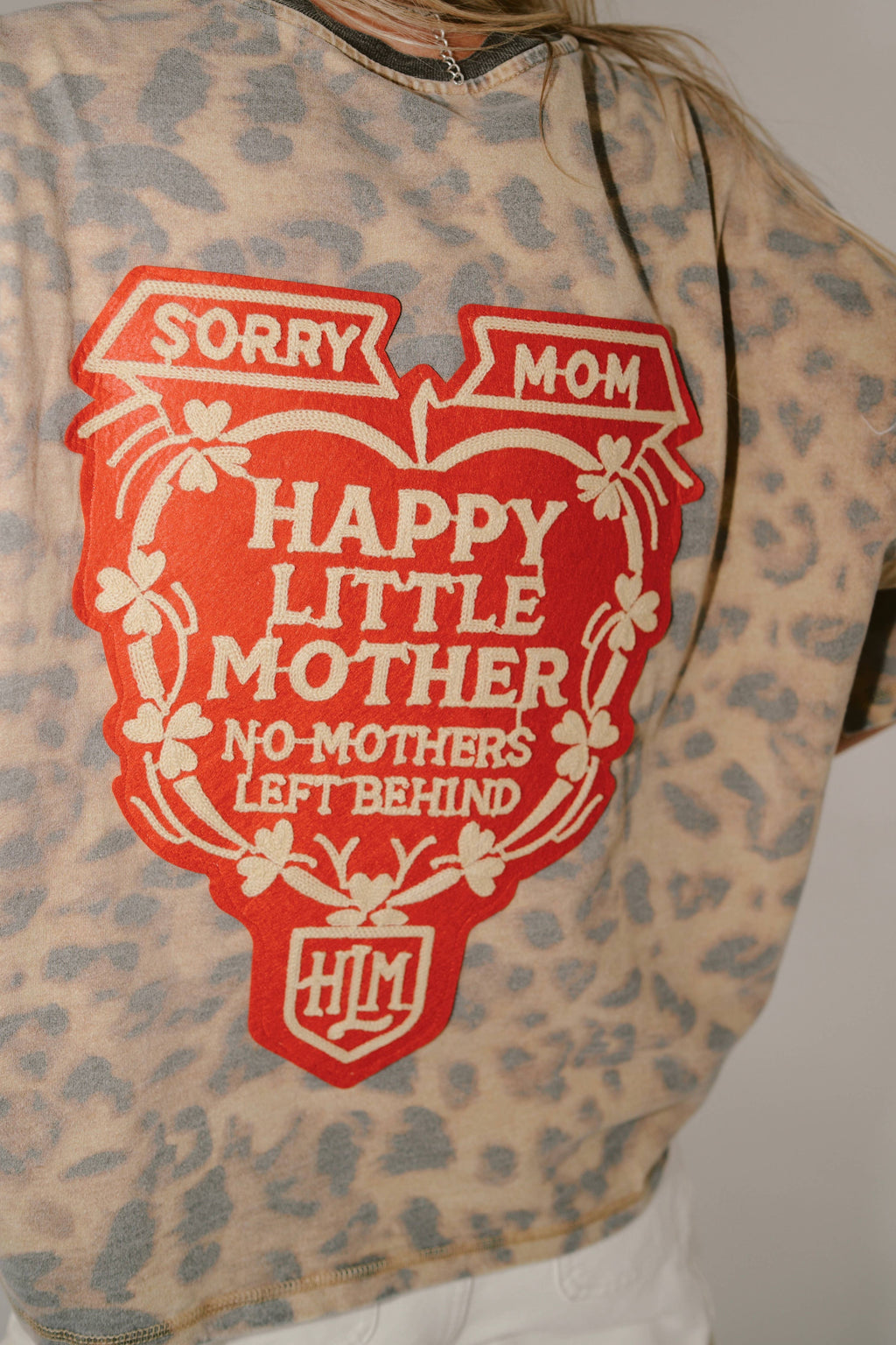 HLM Sorry Mom Tee - LEOPARD