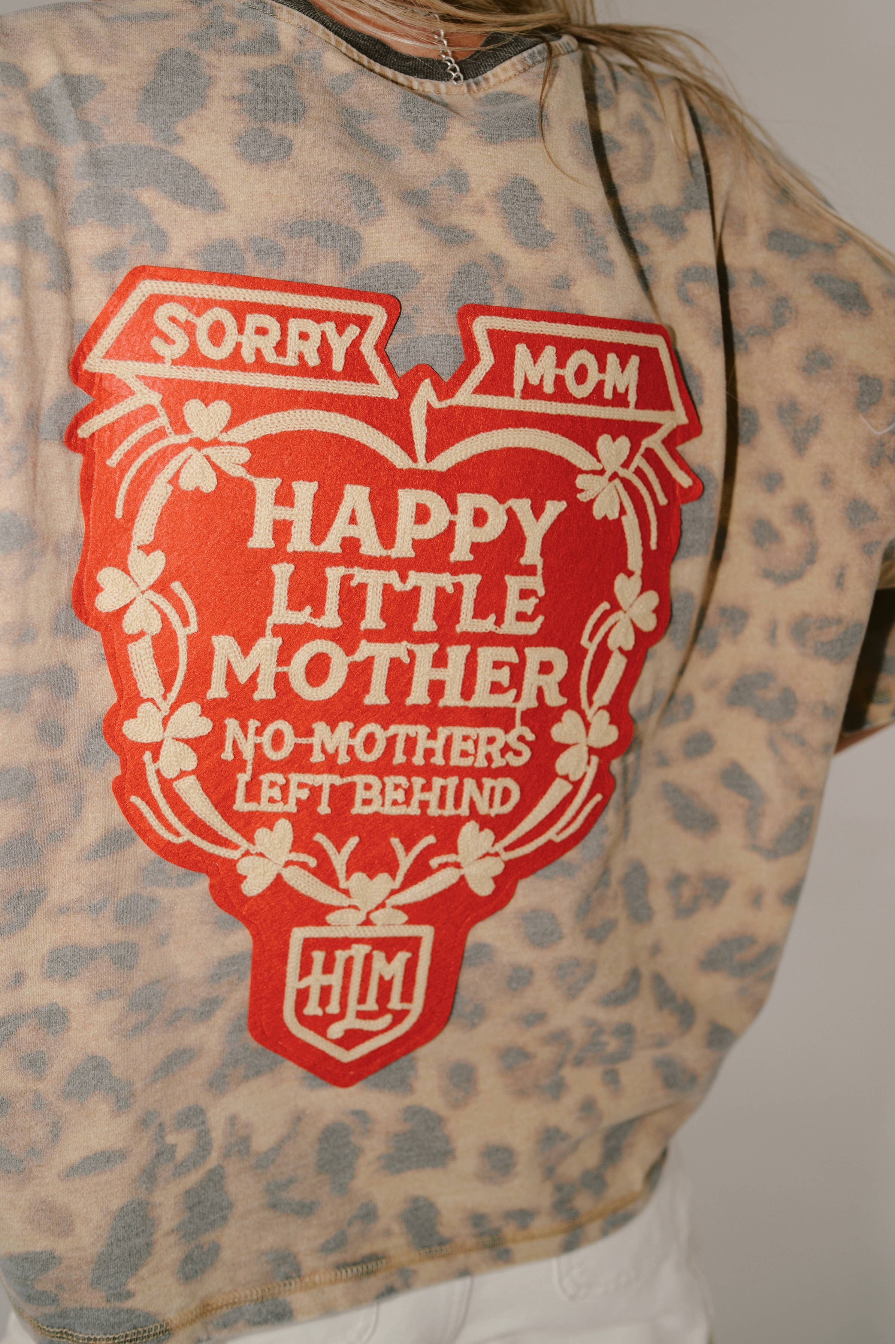 HLM Sorry Mom Tee - LEOPARD