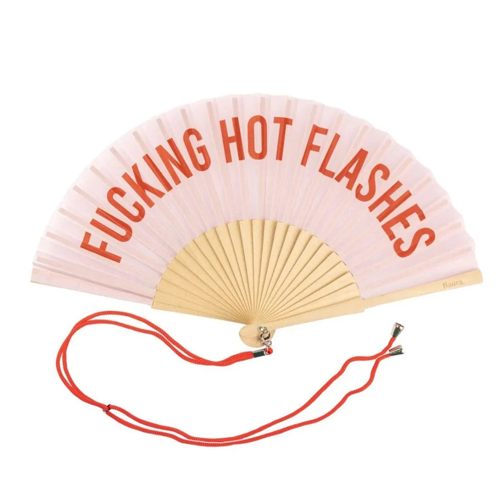 Hand Fan - "Fucking hot flashes"